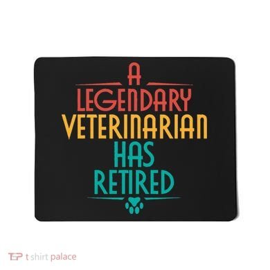 A Legendary Veterinarian Has Retired Retirement Veterinary Mousepad
