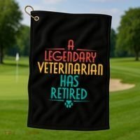 A Legendary Veterinarian Has Retired Retirement Veterinary Golf Towel thumb 1