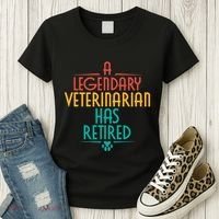 A Legendary Veterinarian Has Retired Retirement Veterinary Women's T-Shirt thumb 3