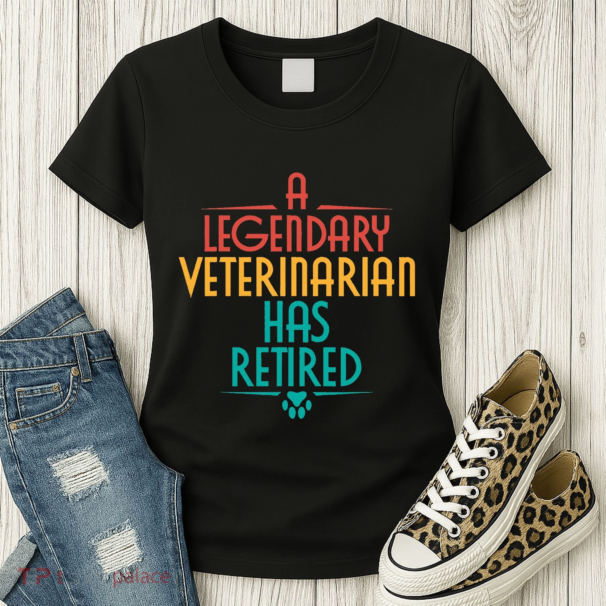 A Legendary Veterinarian Has Retired Retirement Veterinary Women's T-Shirt