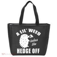 A Lil' Weed Takes The Hedge Off Tote Bag thumb 0