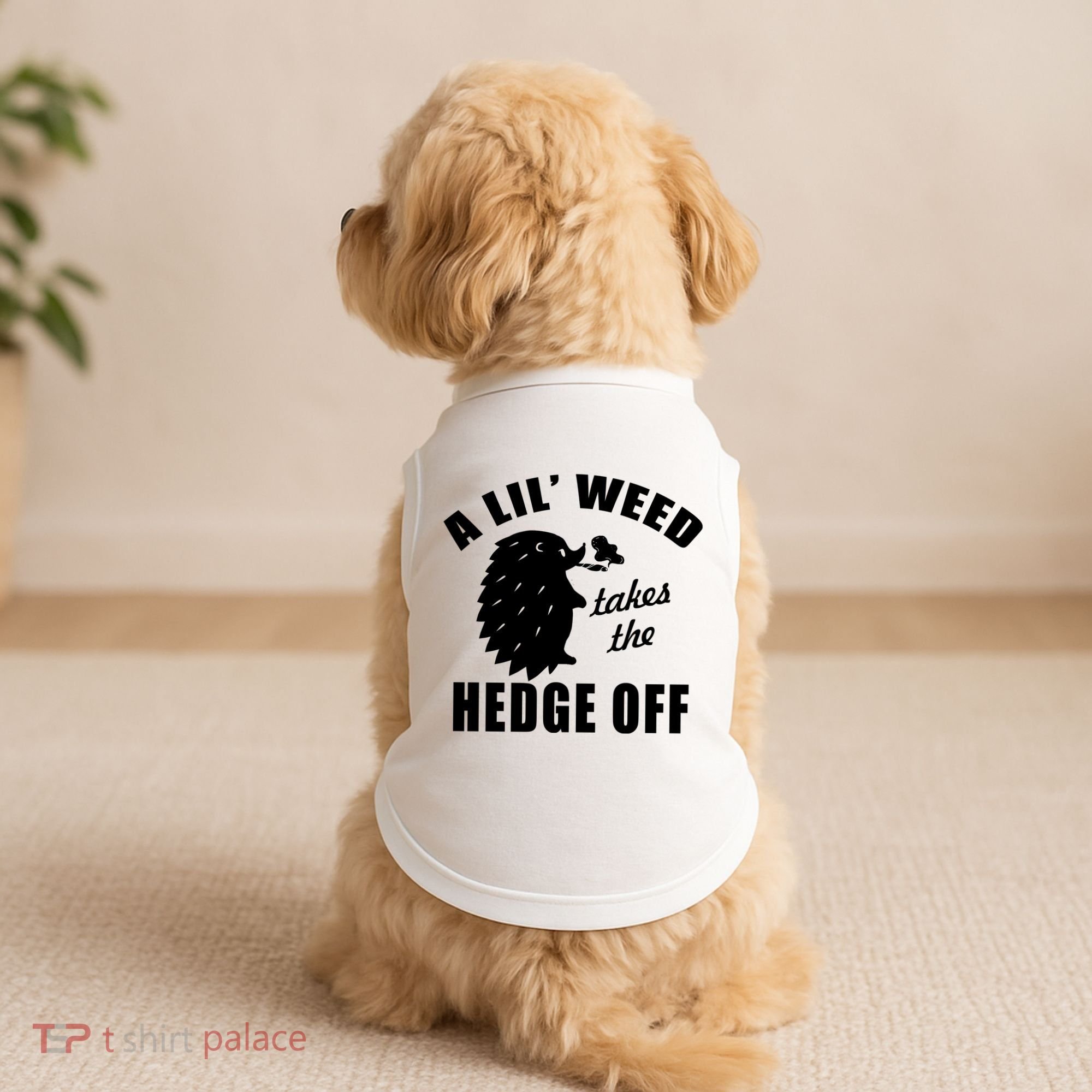 A Lil' Weed Takes The Hedge Off Doggie Tank