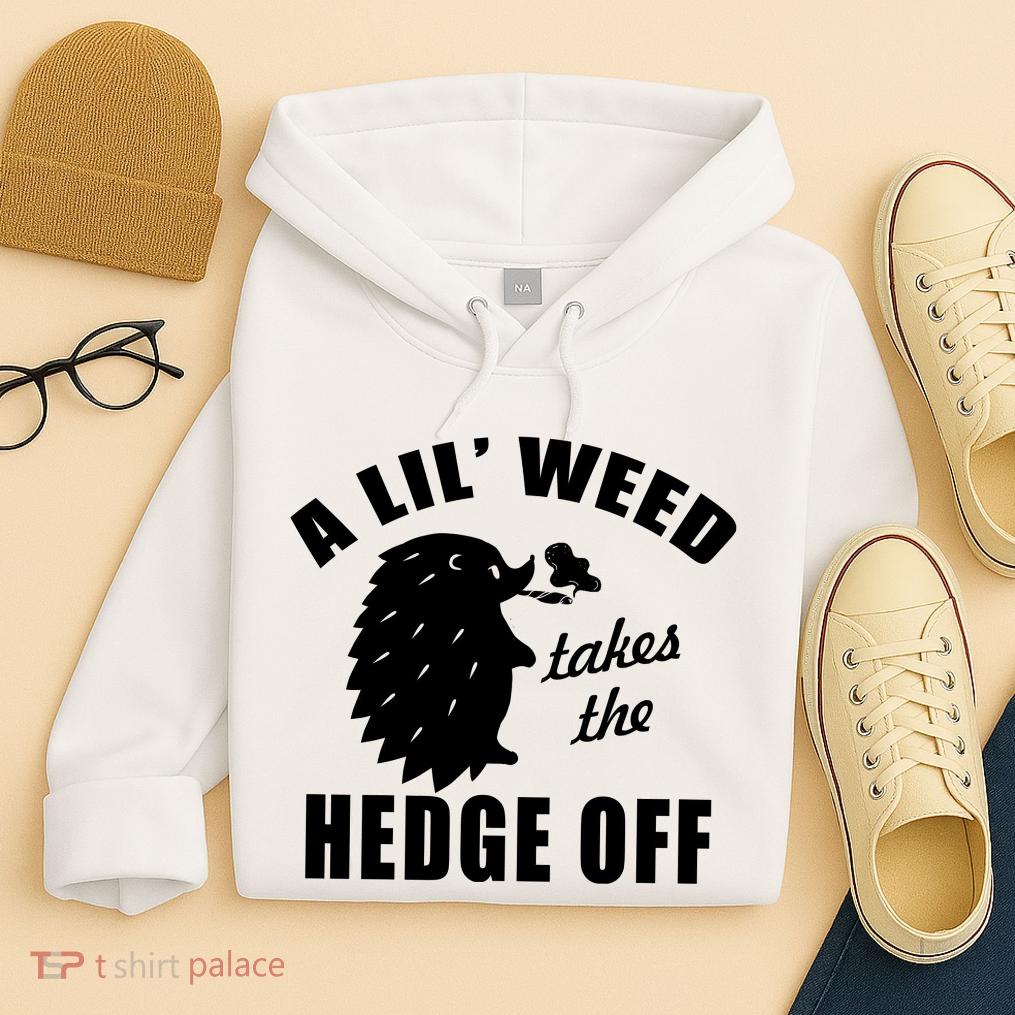 A Lil' Weed Takes The Hedge Off Hoodie