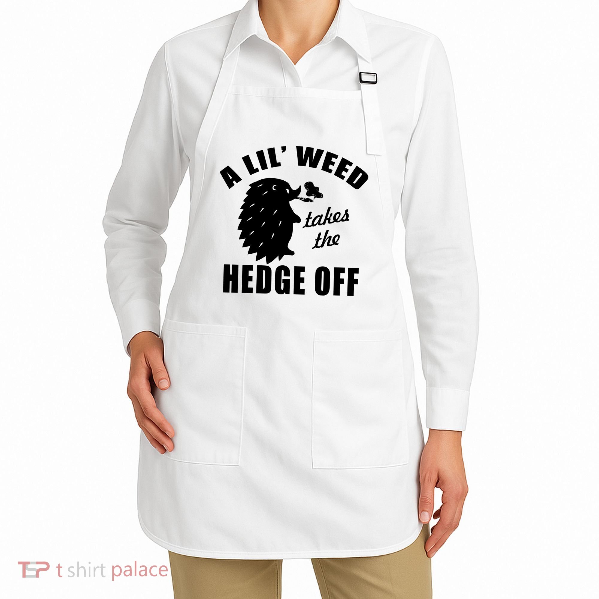 A Lil' Weed Takes The Hedge Off Apron