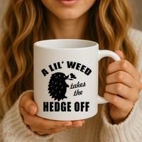 A Lil' Weed Takes The Hedge Off Coffee Mug thumb 3