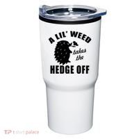 A Lil' Weed Takes The Hedge Off Tumbler thumb 0