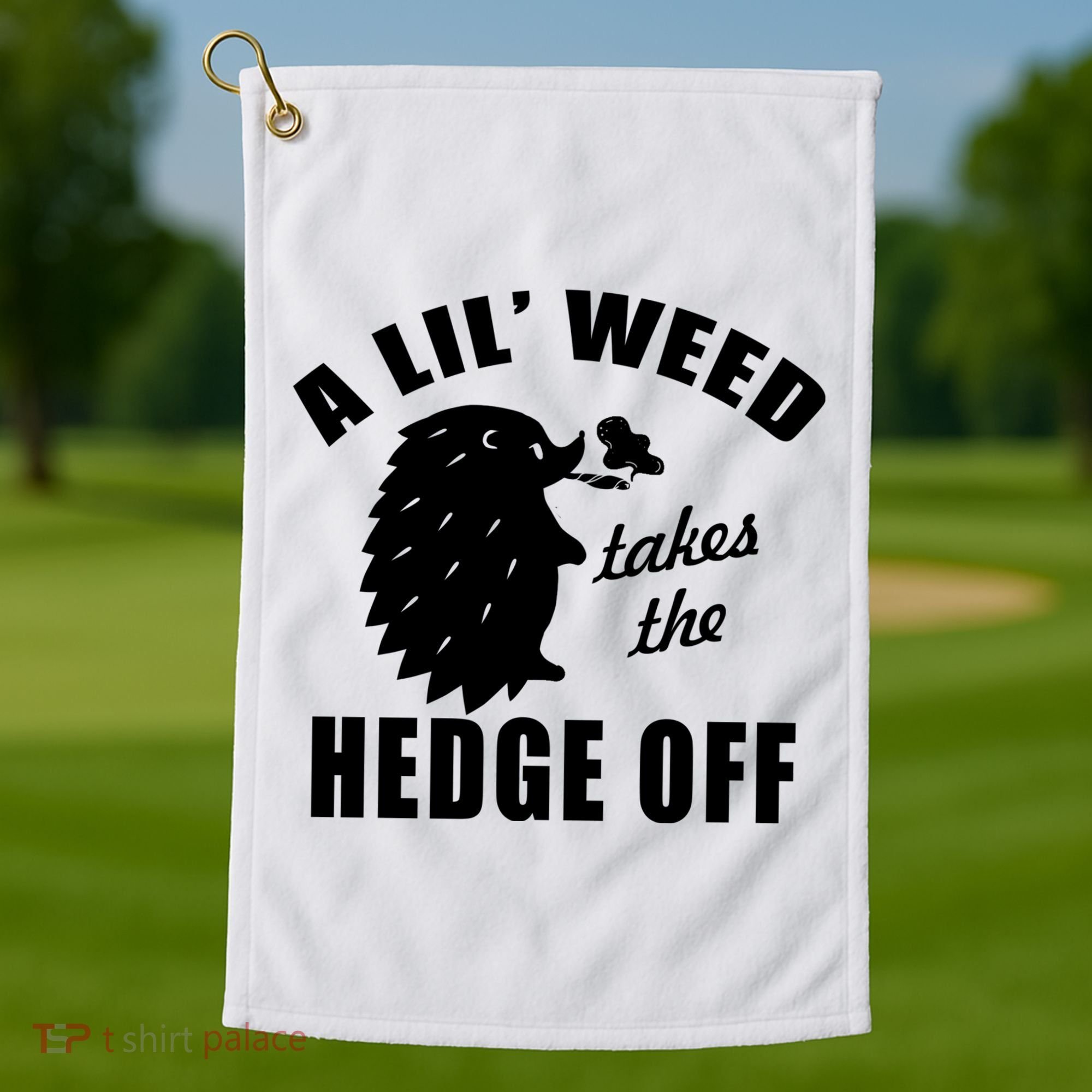 A Lil' Weed Takes The Hedge Off Golf Towel