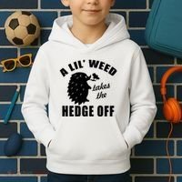 A Lil' Weed Takes The Hedge Off Kids Hoodie thumb 2