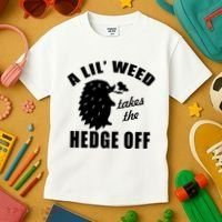 A Lil' Weed Takes The Hedge Off Kids T-Shirt thumb 3
