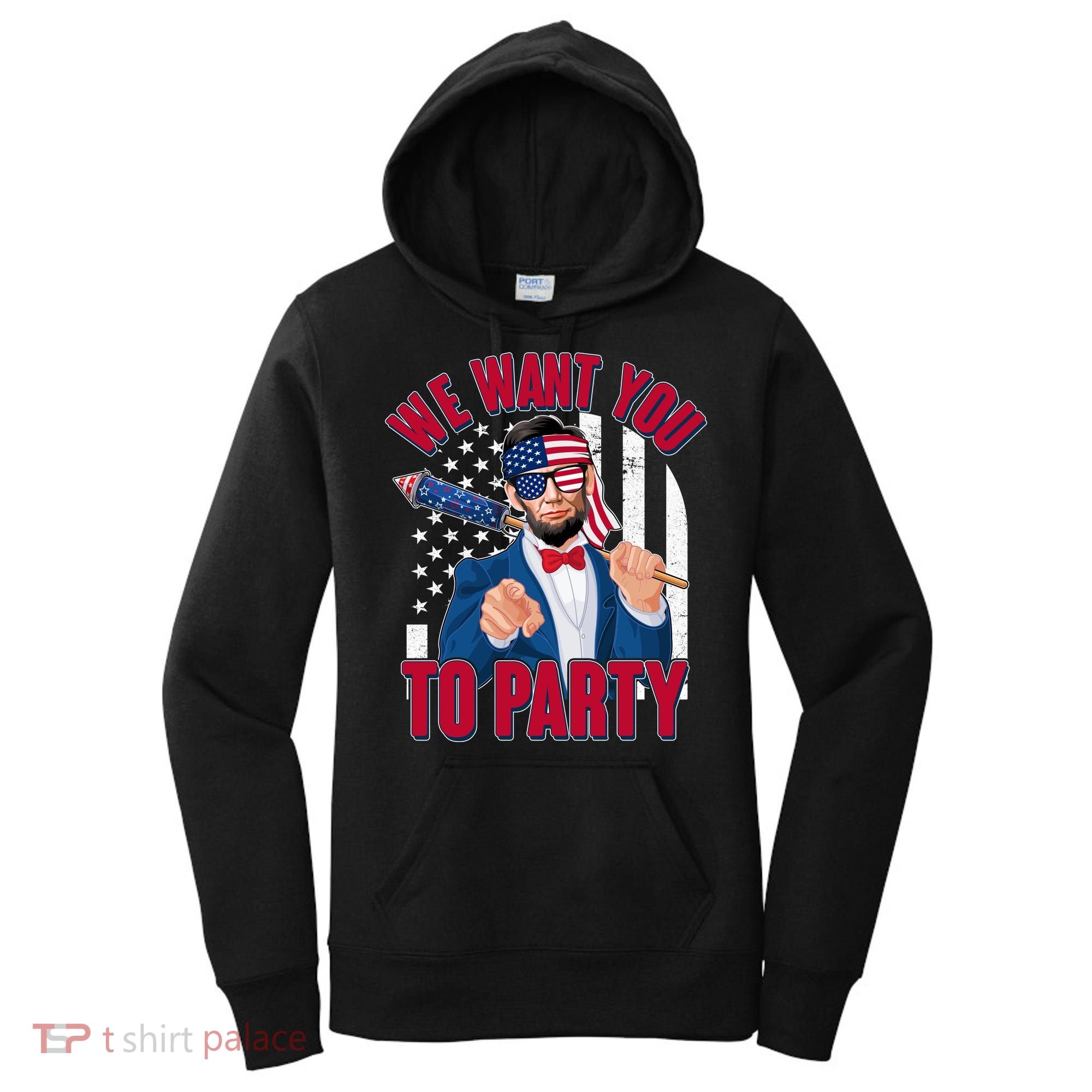 Abraham Lincoln We Want You To Party Women's Hoodie
