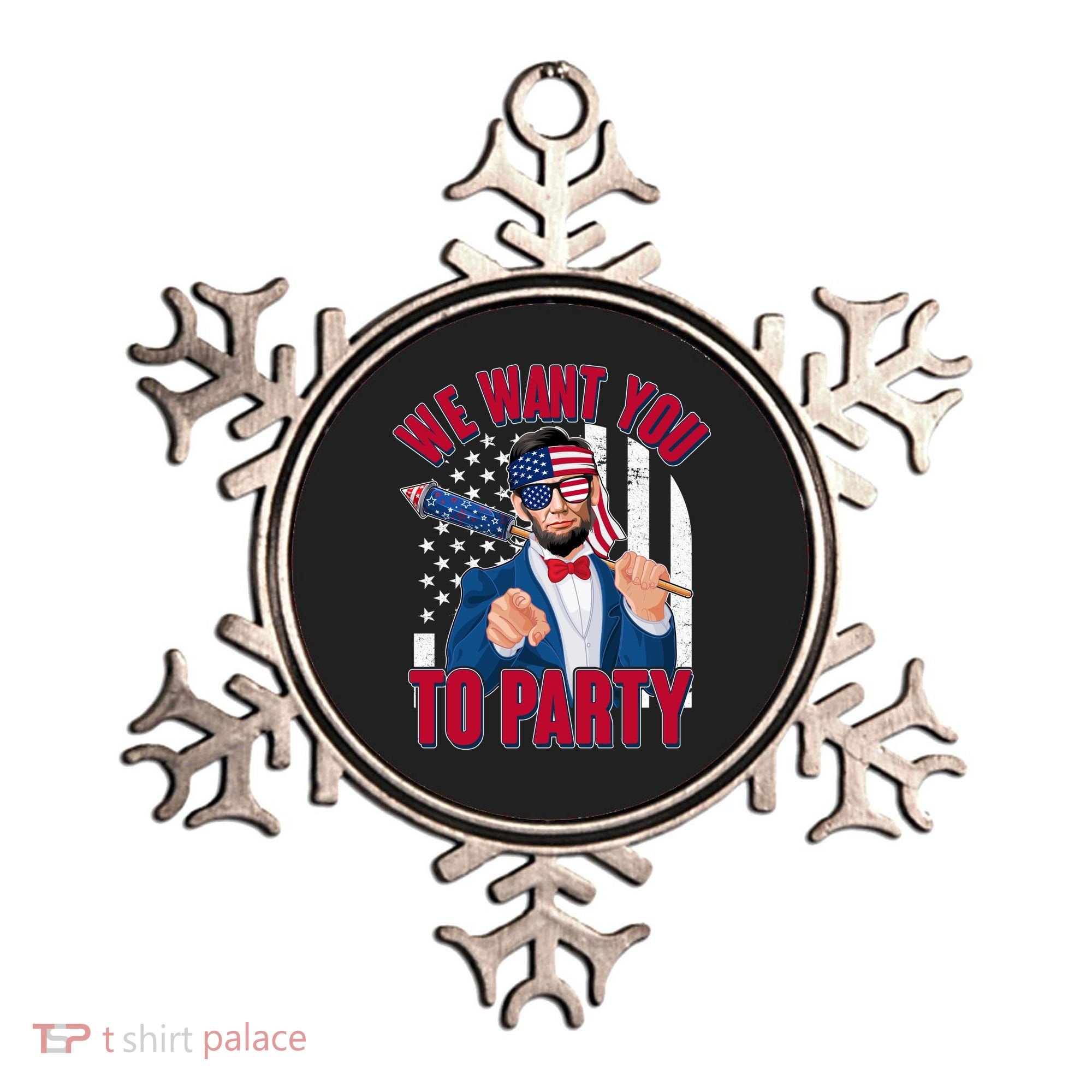Abraham Lincoln We Want You To Party Ornament