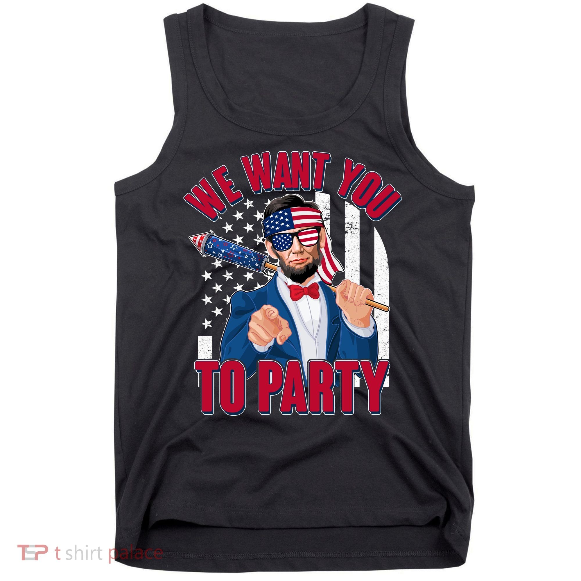 Abraham Lincoln We Want You To Party Tank Top