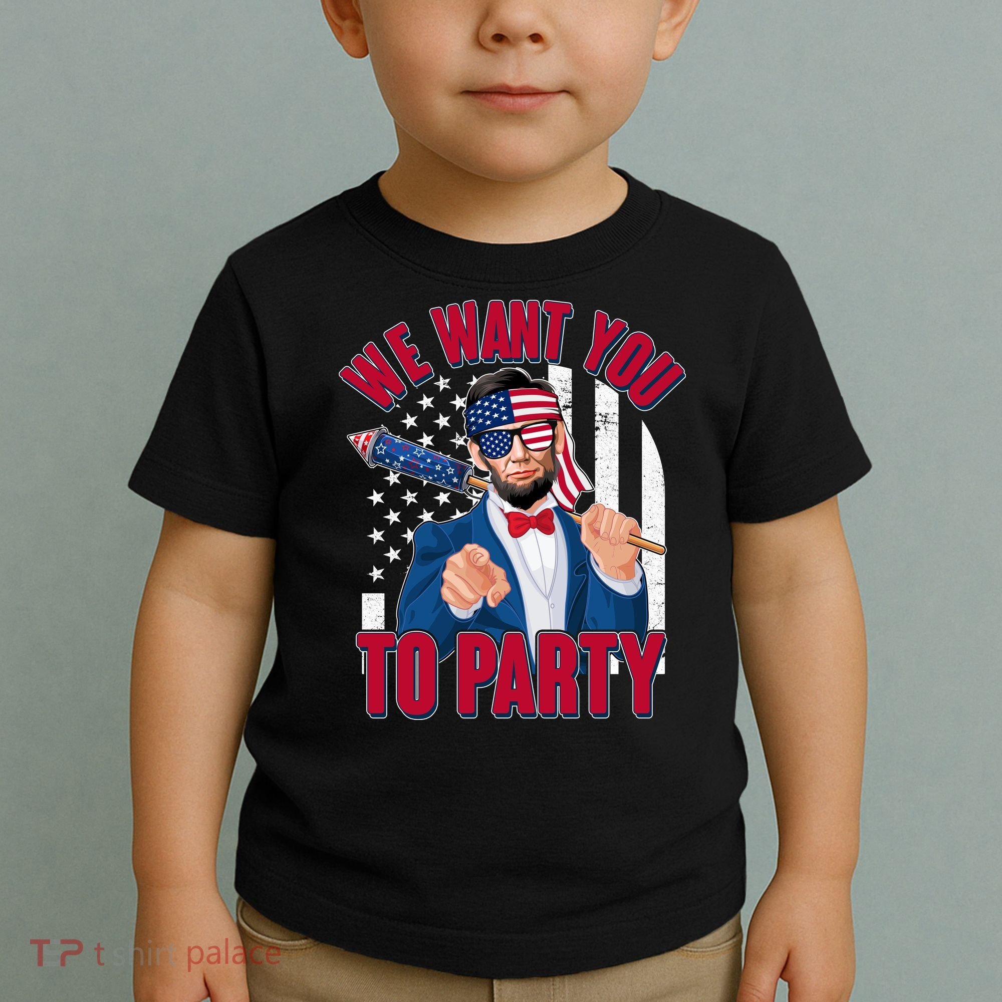 Abraham Lincoln We Want You To Party Toddler T-Shirt