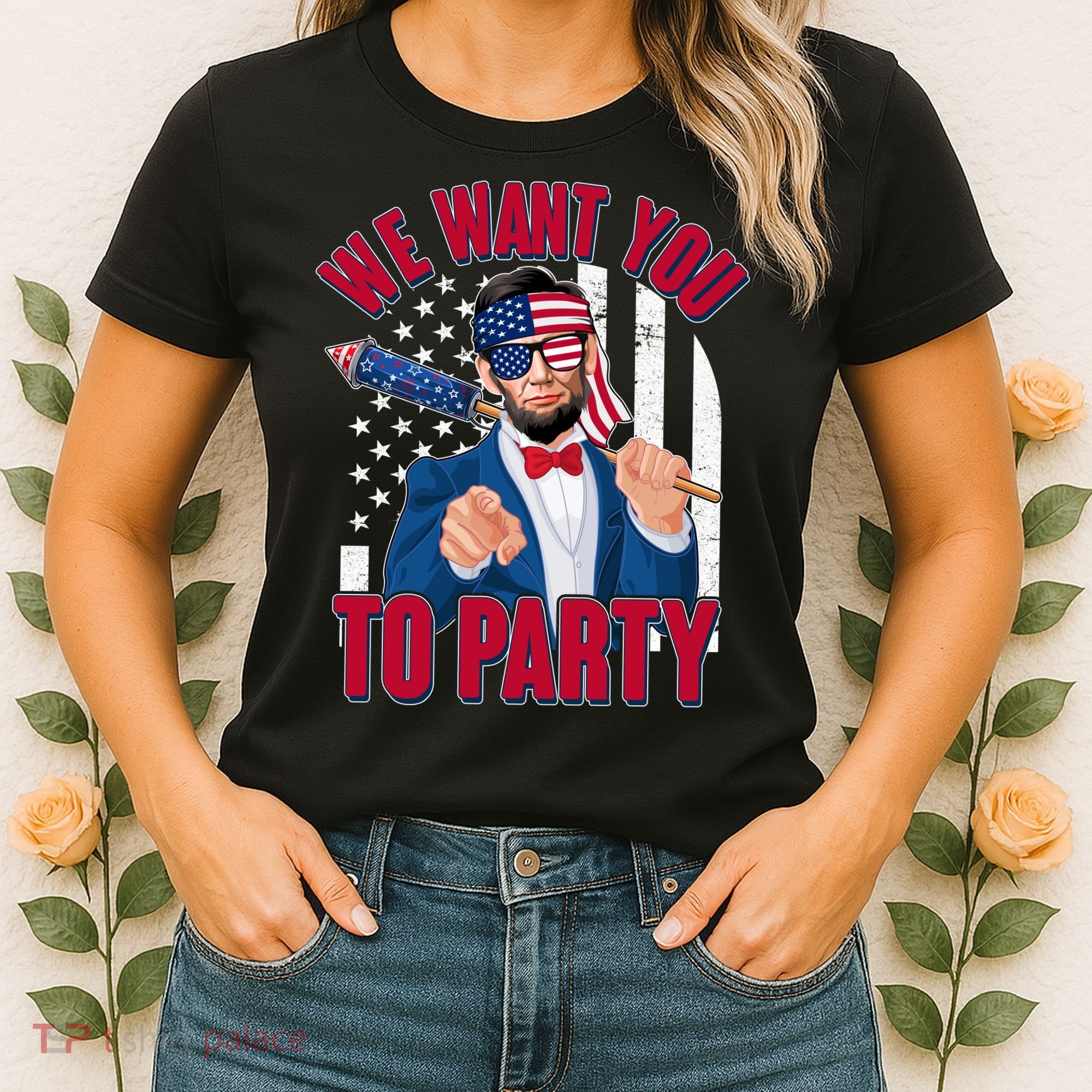 Abraham Lincoln We Want You To Party Women's T-Shirt