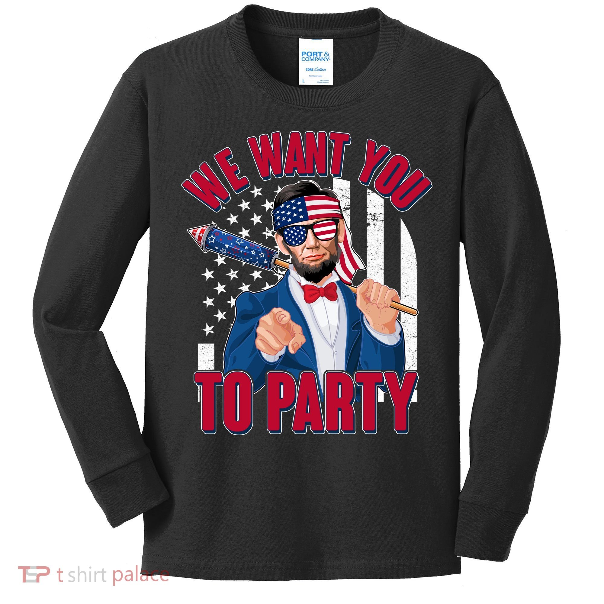 Abraham Lincoln We Want You To Party Kids Long Sleeve Shirt