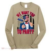 Abraham Lincoln We Want You To Party Long Sleeve Shirt thumb 0