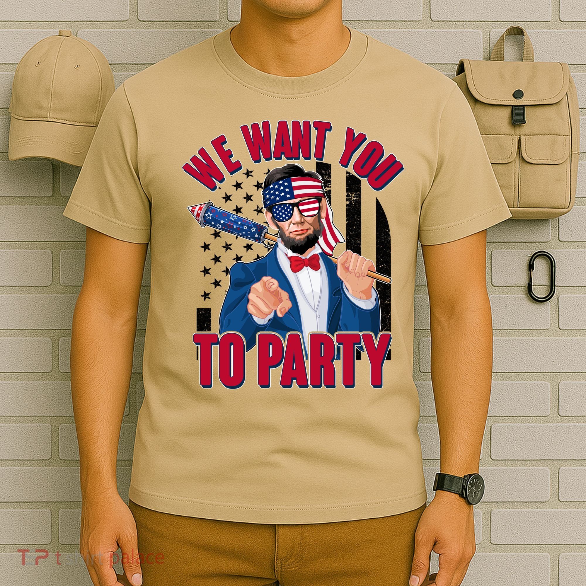 Abraham Lincoln We Want You To Party T-Shirt