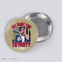 Abraham Lincoln We Want You To Party Button thumb 0
