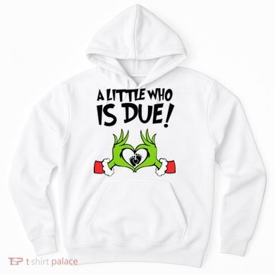 A Little Who Is Due Christmas Pregnancy Hoodie