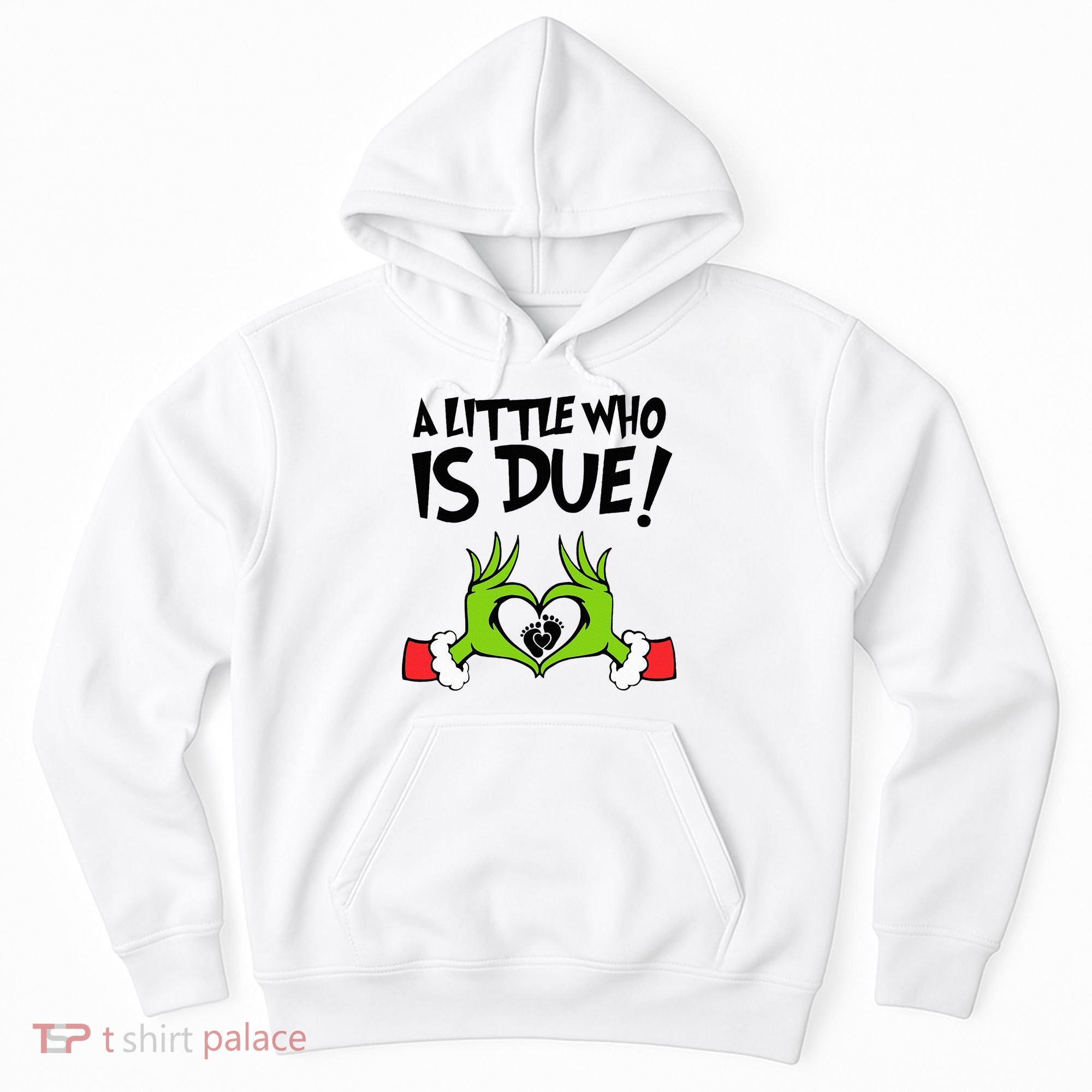 A Little Who Is Due Christmas Pregnancy Hoodie