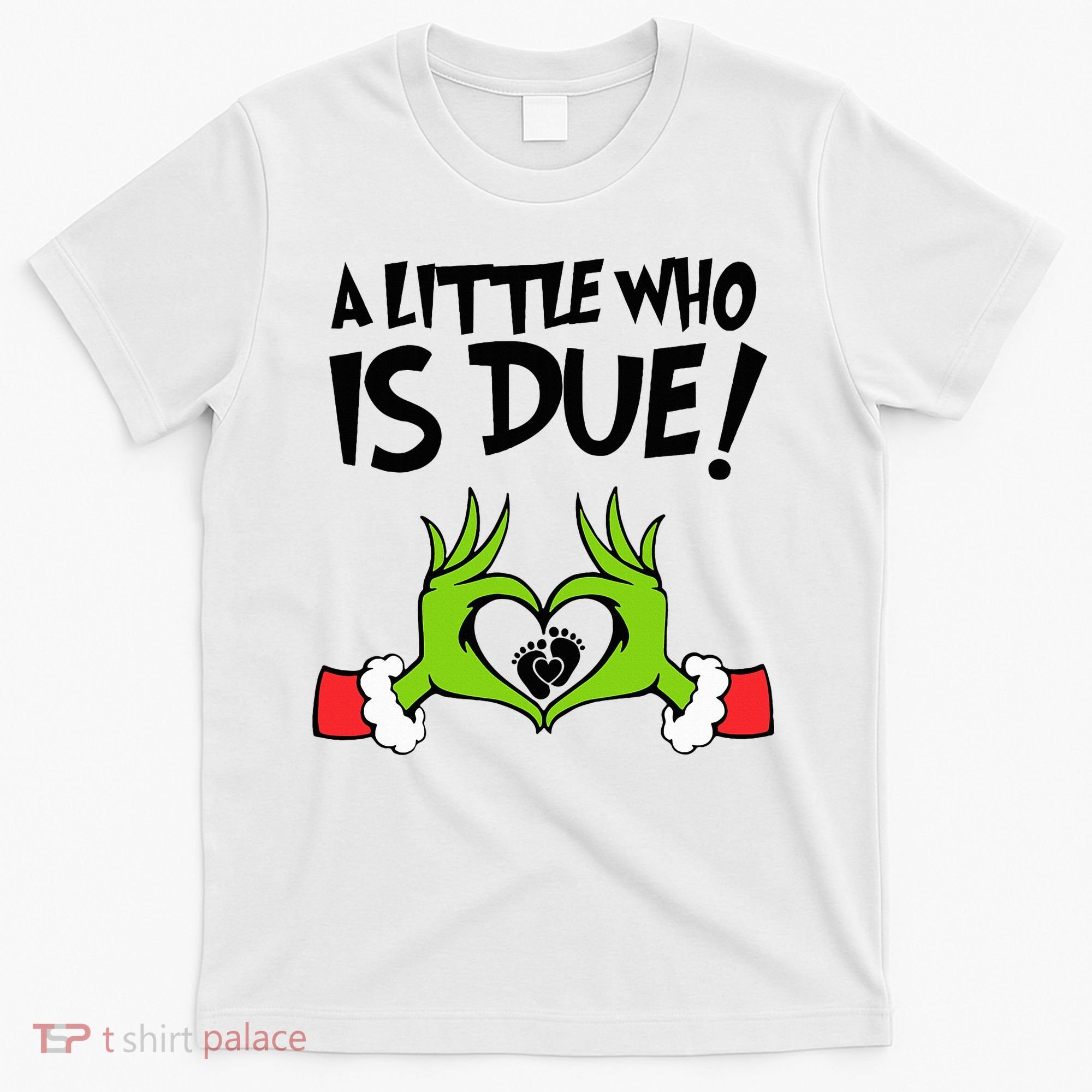 A Little Who Is Due Christmas Pregnancy T-Shirt