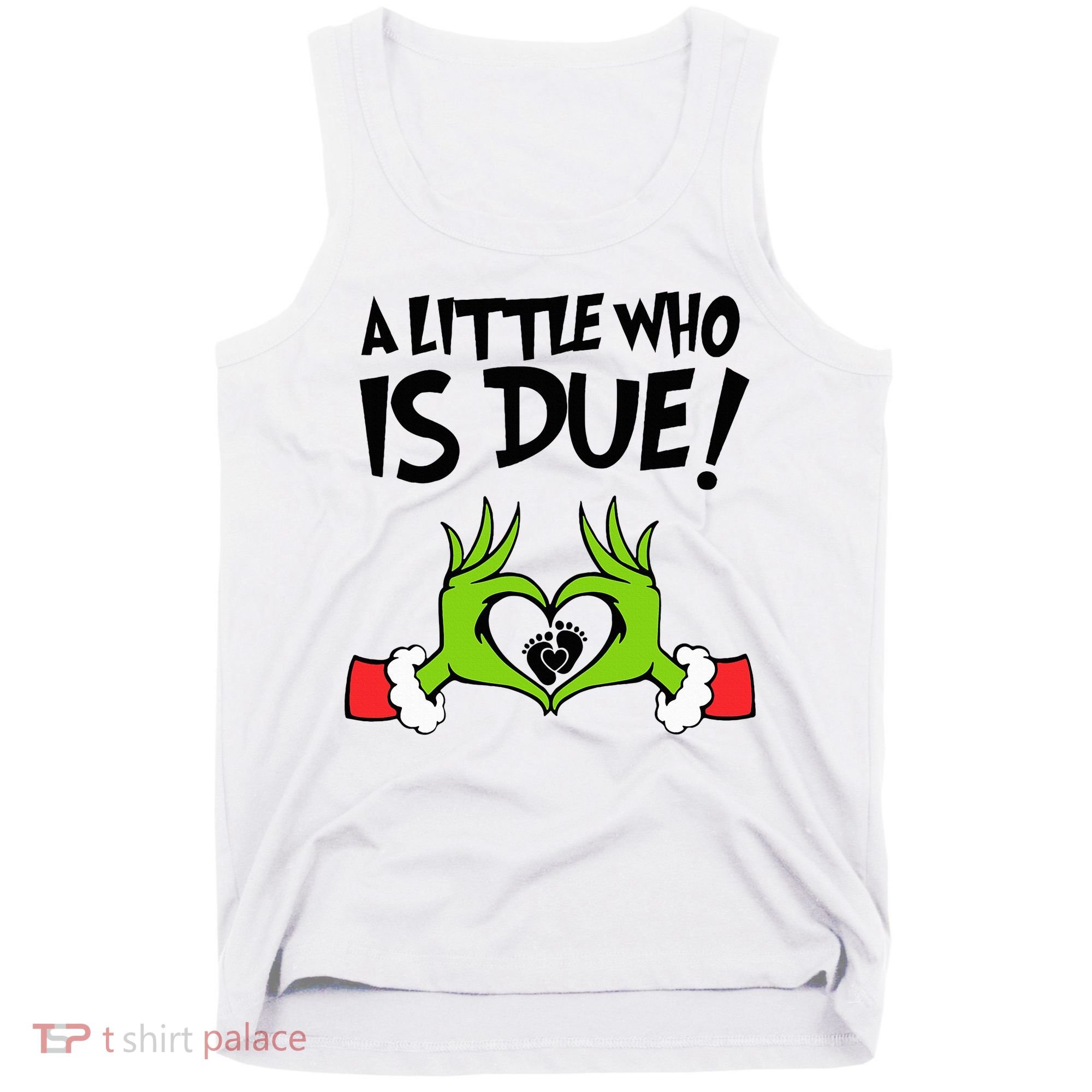 A Little Who Is Due Christmas Pregnancy Tank Top