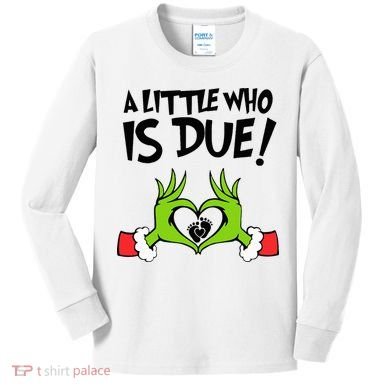 A Little Who Is Due Christmas Pregnancy Kids Long Sleeve Shirt