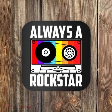 Always A Rockstar Vintage Casette Coaster