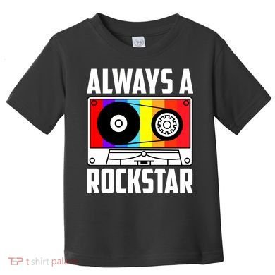 Always A Rockstar Vintage Casette Toddler T-Shirt