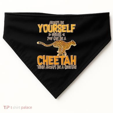 Always Be A Cheetah USA-Made Doggie Bandana