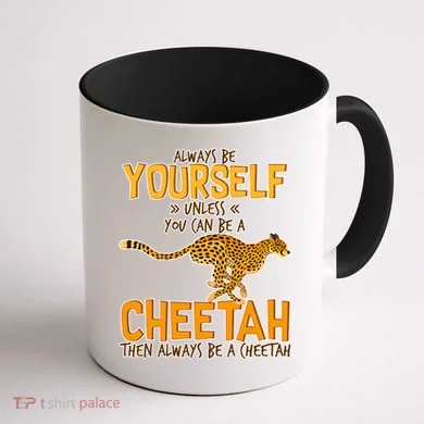 Always Be A Cheetah Coffee Mug back