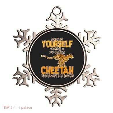 Always Be A Cheetah Ornament