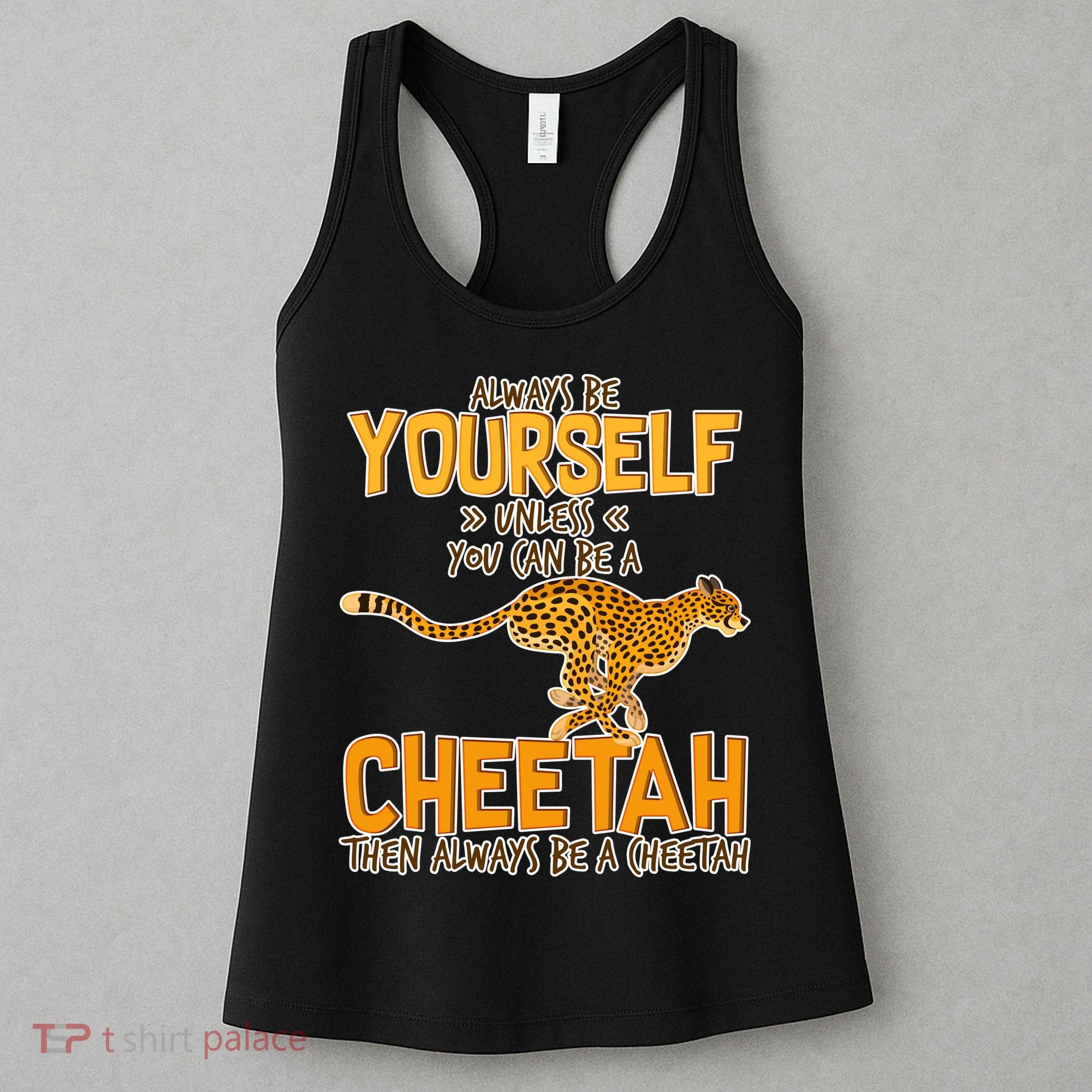 Always Be A Cheetah Women's Tank Top