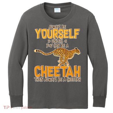 Always Be A Cheetah Kids Long Sleeve Shirt