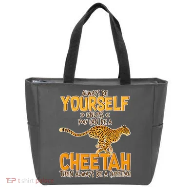 Always Be A Cheetah Tote Bag