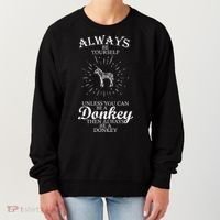 Always Be A Donkey Women's Sweatshirt thumb 0