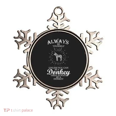 Always Be A Donkey Ornament