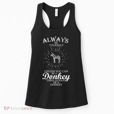 Always Be A Donkey Women's Tank Top