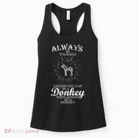 Always Be A Donkey Women's Tank Top thumb 0