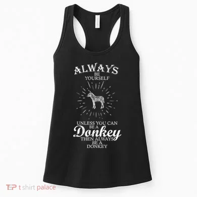 Always Be A Donkey Women's Tank Top