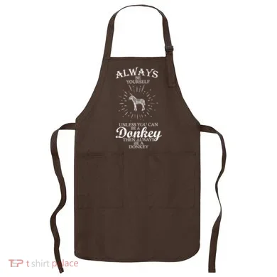 Always Be A Donkey Apron