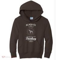 Always Be A Donkey Kids Hoodie thumb 0