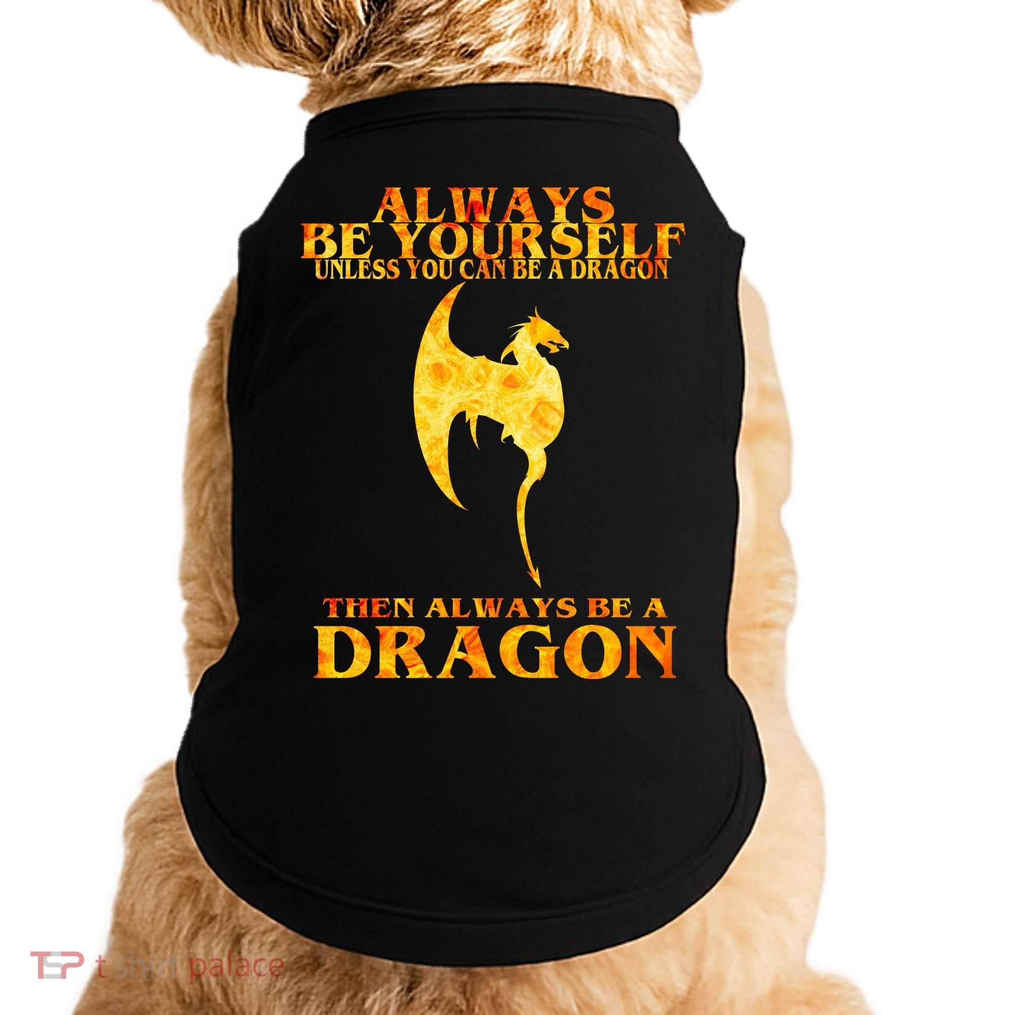 Always Be A Dragon Doggie Tank