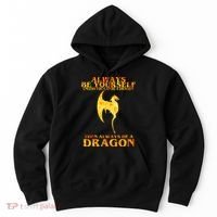 Always Be A Dragon Hoodie thumb 0