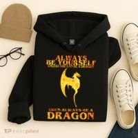 Always Be A Dragon Hoodie thumb 4