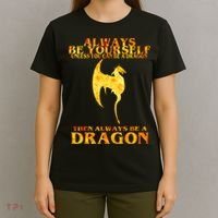 Always Be A Dragon T-Shirt thumb 4