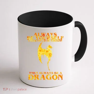 Always Be A Dragon Coffee Mug back