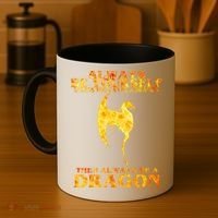 Always Be A Dragon Coffee Mug thumb 4