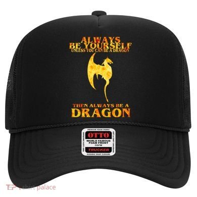 Always Be A Dragon Hat