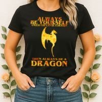 Always Be A Dragon Women's T-Shirt thumb 2